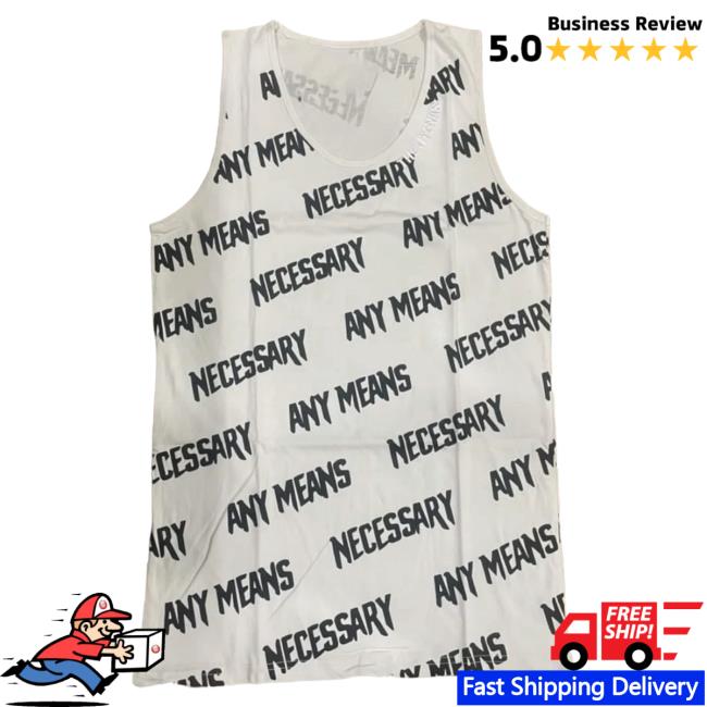 Official Any Means Necessary Clothing All Over Print Any Means Necessary Tank Top White Top Shirt Aop
