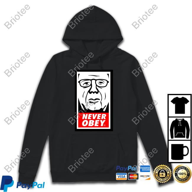 Never Obey T Shirt