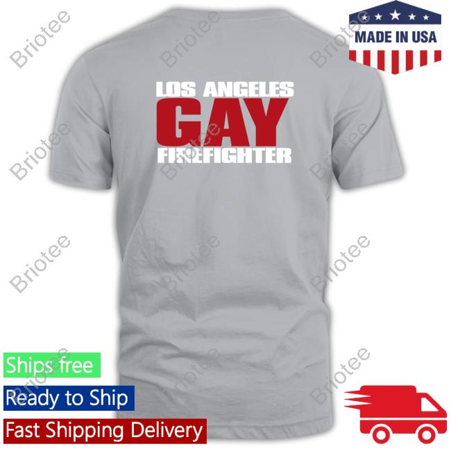 Los Angeles Gay Firefighter T Shirt Emma Boycrushbuckley