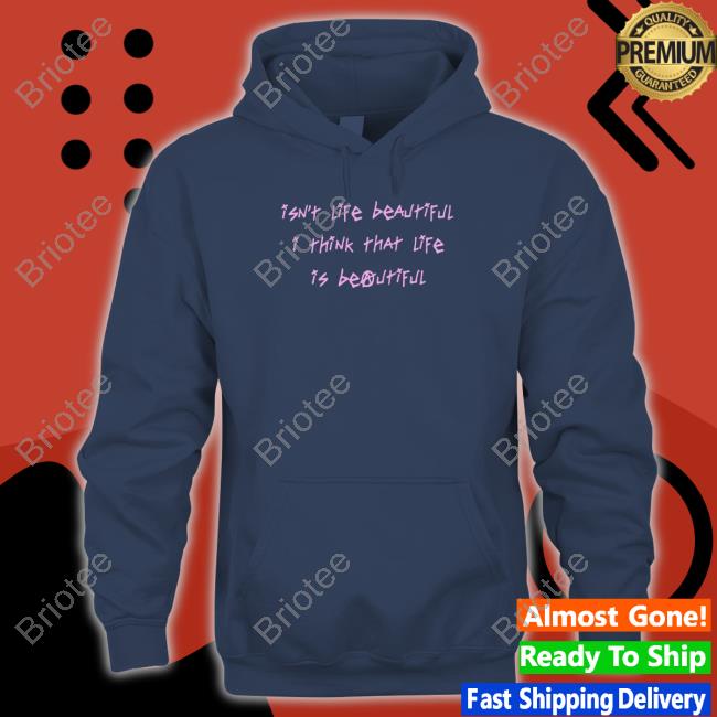 Lil Peep Merch Official Isn't Life Beautiful I Think That Life Is Beautiful Long Sleeve T Shirt