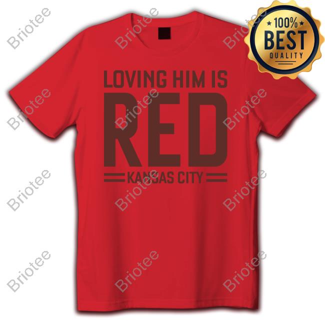 Loving Him Is Red Long Sleeve T Shirt