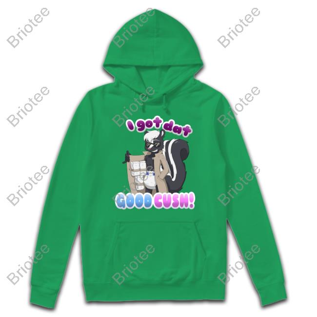 Official I Got Dat Good Cush Hooded Sweatshirt
