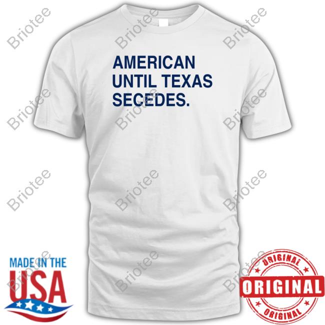 The Trillbillies American Until Texas Secedes Crewneck Sweatshirt