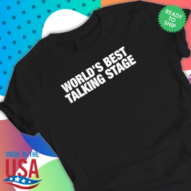 World's Best Talking Stage Sweatshirt