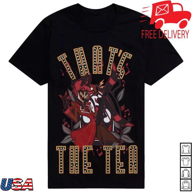 Hazbin Hotel Alastor That's The Tea T Shirt
