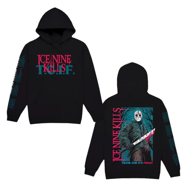 Official Ink Merch Store Ice Nine Kills TGIF Fear The Premiere Tour 23 Sweatshirts IceNineKills