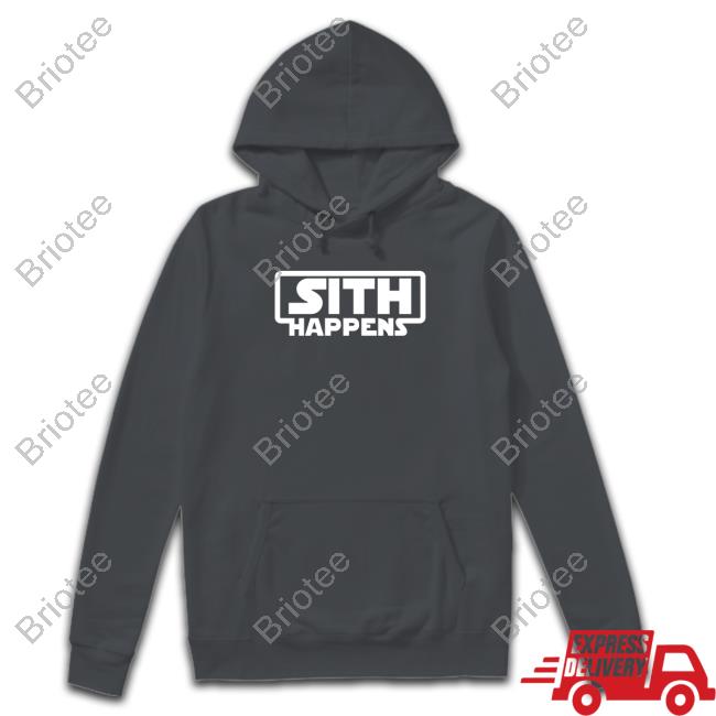Elucinate Sith Happens Hooded Official Sith Happens Tee
