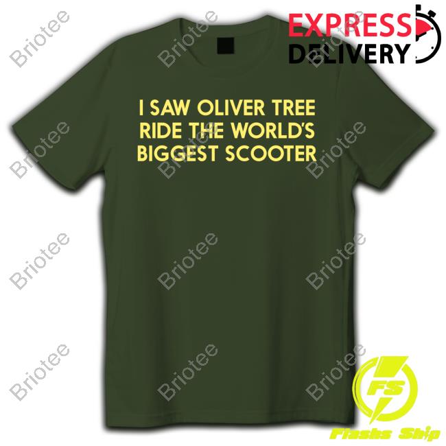 Official Oliver Tree Merch I Saw Oliver Tree Ride The World’S Biggest Scooter T-Shirt