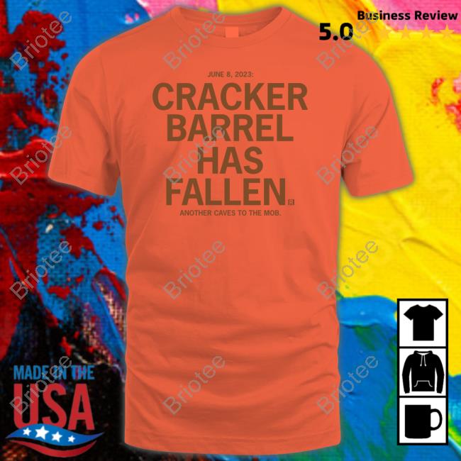 Ray Gun Shop June 8 2023 Cracker Barrel Has Fallen Another Caves To The Mob Long Sleeve Tee