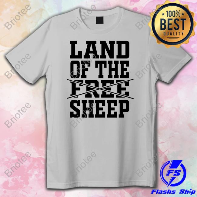 Official Land Of The Free Sheep Shirt Sweatshirts