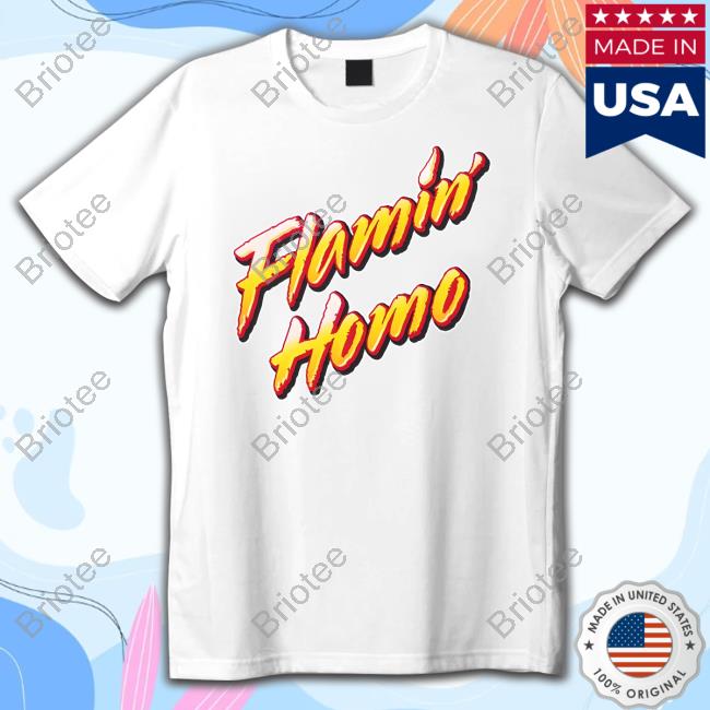 Official Flamin' Homo Tee Thegoodshirts