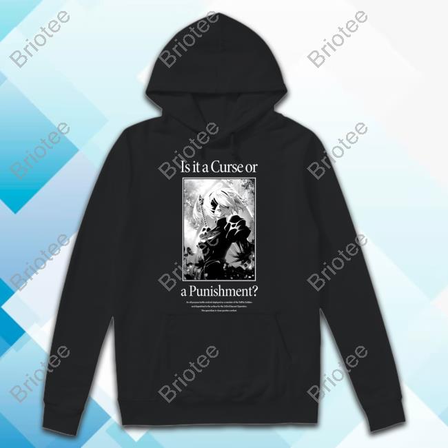 Is It A Curse Or A Punishment Tee Shirt