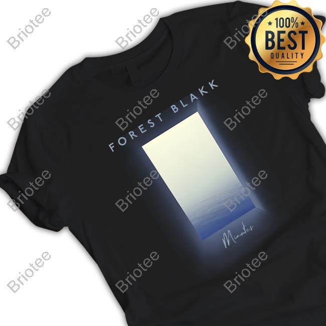 Forest Blakk Merch Forest Blakk Minutes Cover Shirt