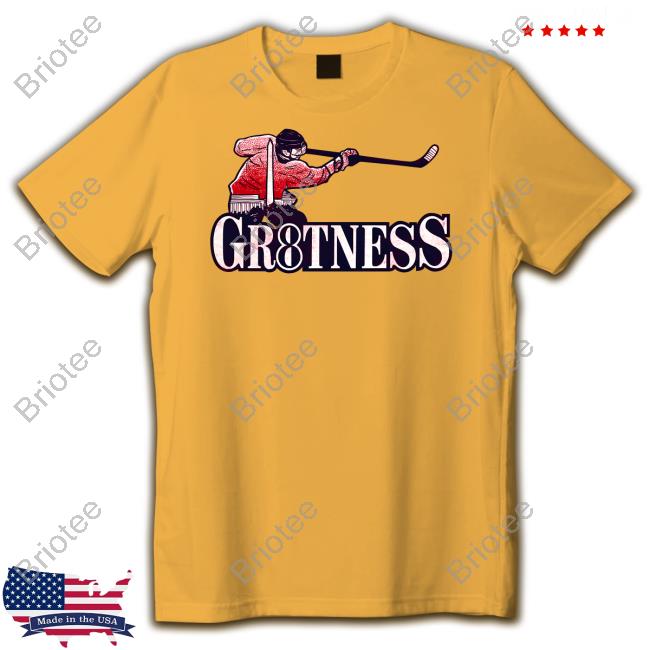 Gr8tness Shirt