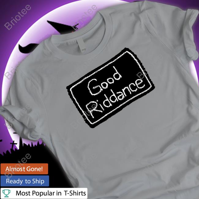 Good Riddance Shirts Gracie Abrams Shop