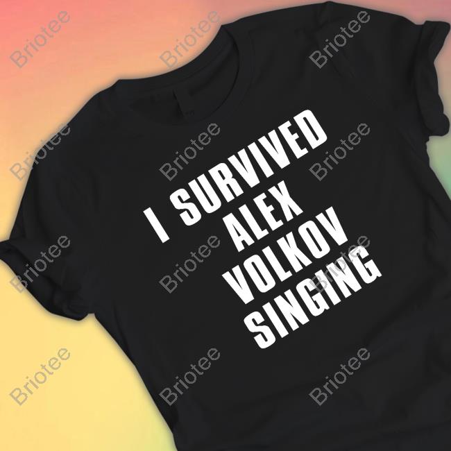 Official I Survived Alex Volkov Singing Shirt