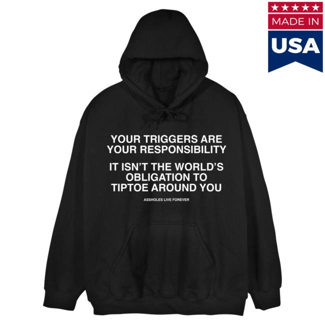 Official Linda Finegold Store Shop Your Triggers Are Your Responsibility It Isn't The World's Obligation To Tiptoe Around You Black T-Shirts Lindafinegold Clothing