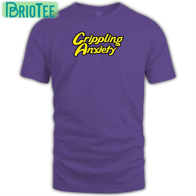 Crippling Anxiety Shirt Fucked Up Looking Food