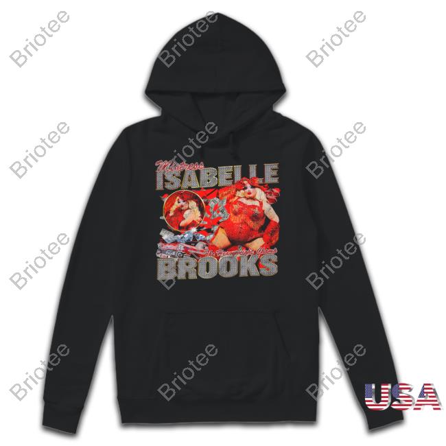Official Cowgirl Bootleg Mistress Isabelle The Heavyweight Champ Brooks Shirt Mistress Isabelle Brooks Merch