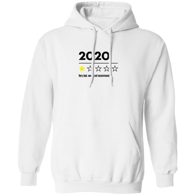 2020 Very Bad Would Not Recommend T Shirt 2020 Very Bad Would Not Recommend T Shirt