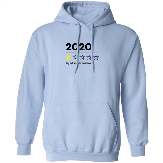 2020 Very Bad Would Not Recommend T Shirt 2020 Very Bad Would Not Recommend T Shirt