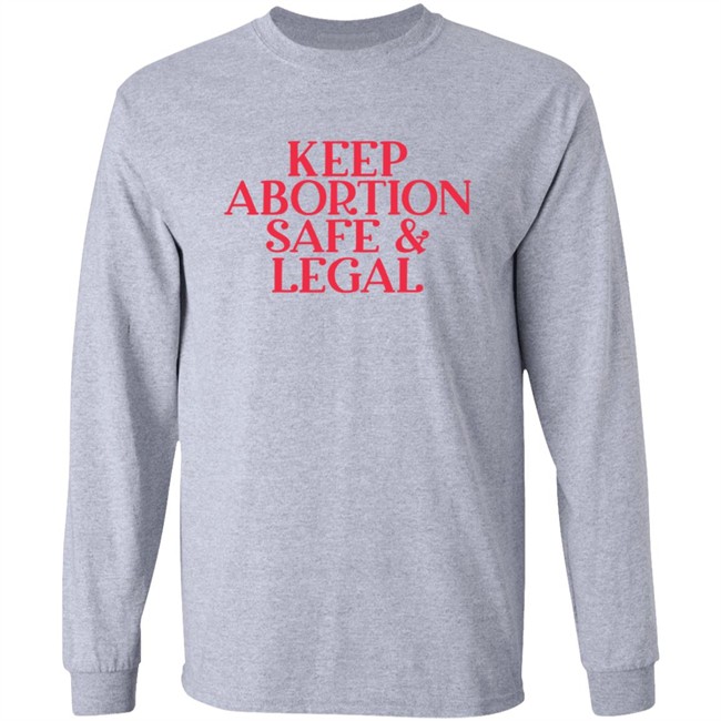 Keep Abortion Safe Legal T Shirt #AlabamaAbortionBan Shirt Keep Abortion Safe Legal T Shirt #AlabamaAbortionBan Shirt