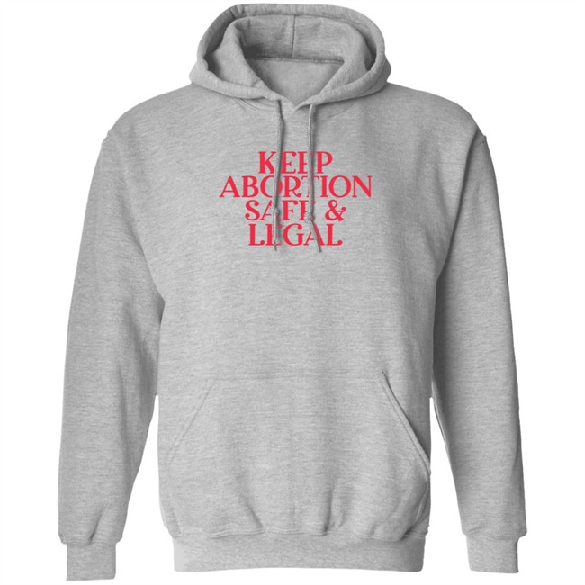 Keep Abortion Safe Legal T Shirt #AlabamaAbortionBan Shirt Keep Abortion Safe Legal T Shirt #AlabamaAbortionBan Shirt
