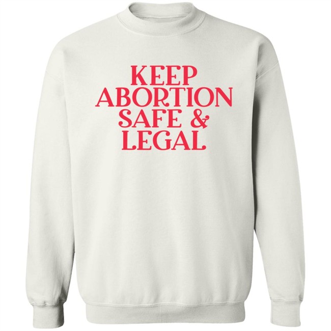 Keep Abortion Safe Legal T Shirt #AlabamaAbortionBan Shirt Keep Abortion Safe Legal T Shirt #AlabamaAbortionBan Shirt