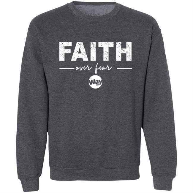 Faith Over Fear Shirt Way Nation The Wally Show Faith Over Fear T Shirt Faith Over Fear Shirt Way Nation The Wally Show Faith Over Fear T Shirt