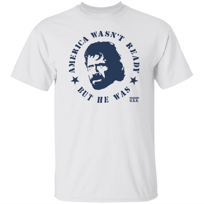 America Wasnt Ready Shirt America Wasnt Ready Shirt