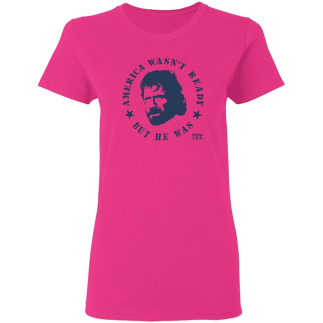 America Wasnt Ready Shirt America Wasnt Ready Shirt