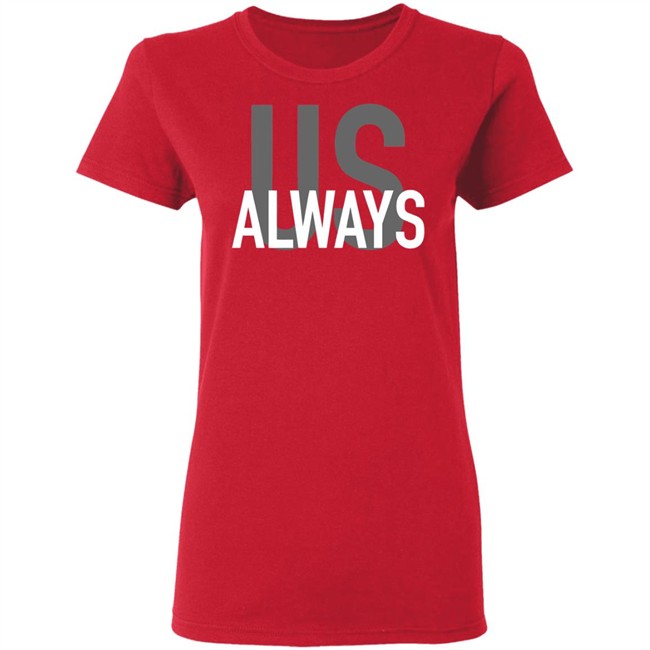 Us Always T Shirt Black Us Always Shirts Us Always T Shirt Black Us Always Shirts