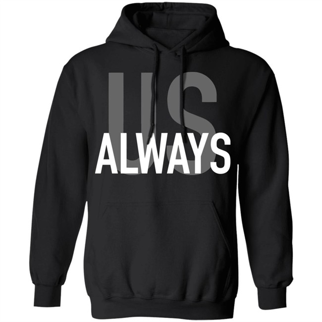 Us Always T Shirt Black Us Always Shirts Us Always T Shirt Black Us Always Shirts