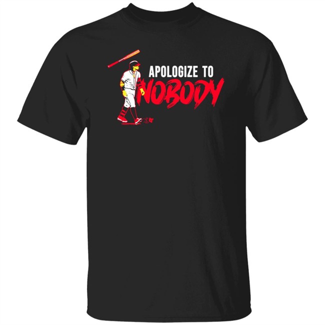 Apologize To Nobody BreakingT Shirt
