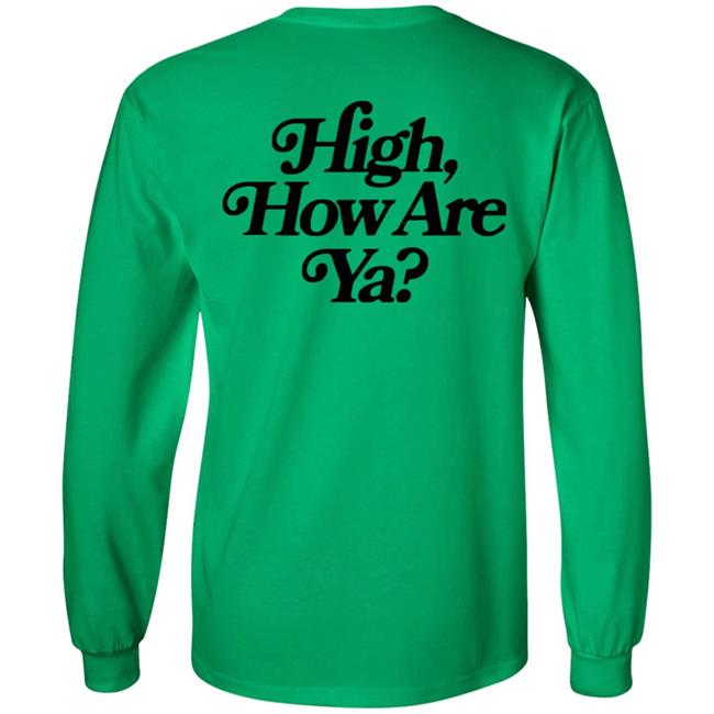 IOS Effree Star Tops High How Are Ya Yellow Unisex Hoodie And Men'n Tank Top "High, How Are Ya Hoodie" With Sayings IOS Effree Star Tops High How Are Ya Yellow Unisex Hoodie And Men'n Tank Top "High, How Are Ya Hoodie" With Sayings