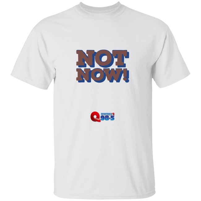 Rockford Q985 Not Now Tee Shirt