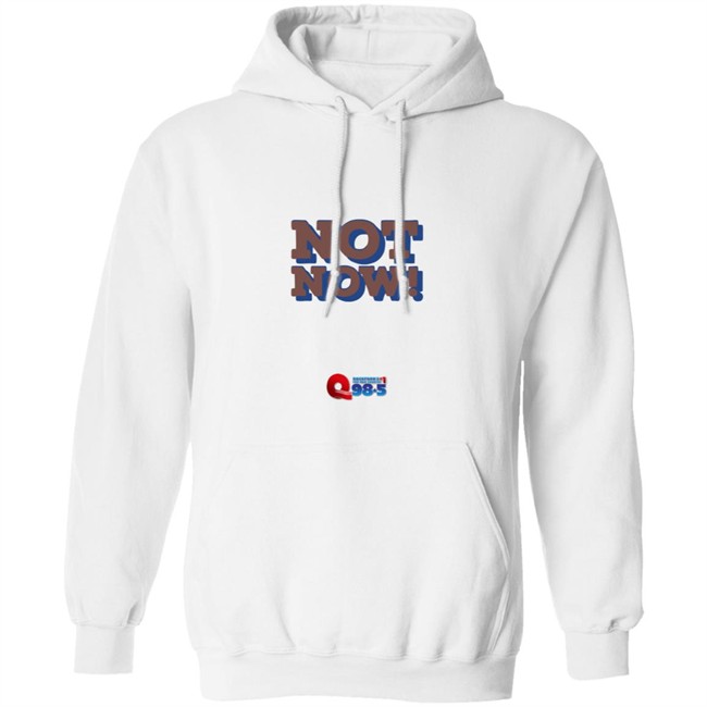 Rockford Q985 Not Now Tee Shirt Rockford Q985 Not Now Tee Shirt