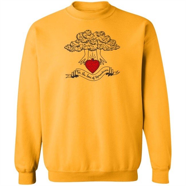 For The Love Of Romanticism Shirt For The Love Of Romanticism Shirt