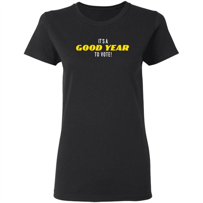 It's A Good Year To Vote T Shirt It'S A Good Year To Vote Trump Shirt It's A Good Year To Vote T Shirt It'S A Good Year To Vote Trump Shirt