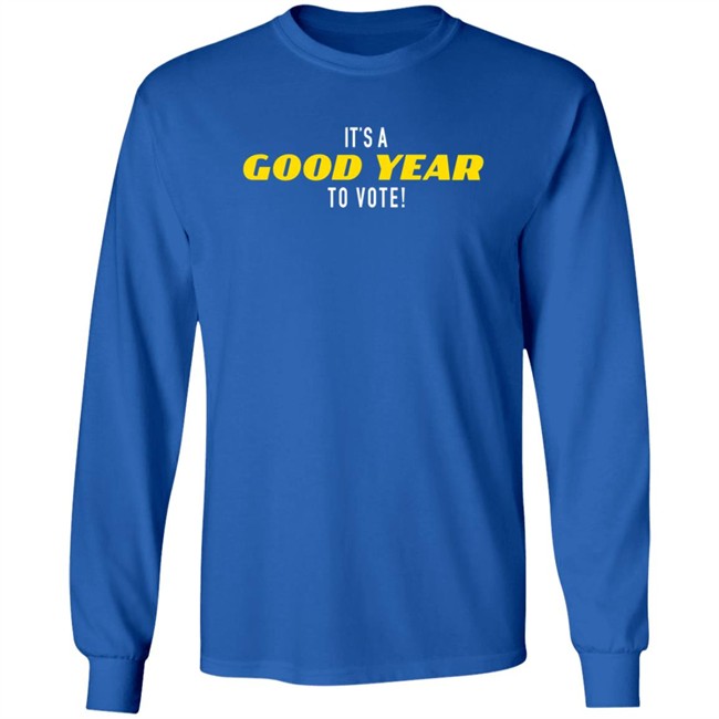 It's A Good Year To Vote T Shirt It'S A Good Year To Vote Trump Shirt It's A Good Year To Vote T Shirt It'S A Good Year To Vote Trump Shirt