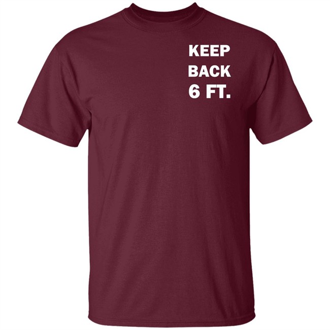 Keep Back 6 Feet USA social distancing us 2020 Shirt with sayings black t shirts Keep Back 6 Feet USA social distancing us 2020 Shirt with sayings black t shirts