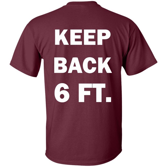 Keep Back 6 Feet USA social distancing us 2020 Shirt with sayings black t shirts Keep Back 6 Feet USA social distancing us 2020 Shirt with sayings black t shirts