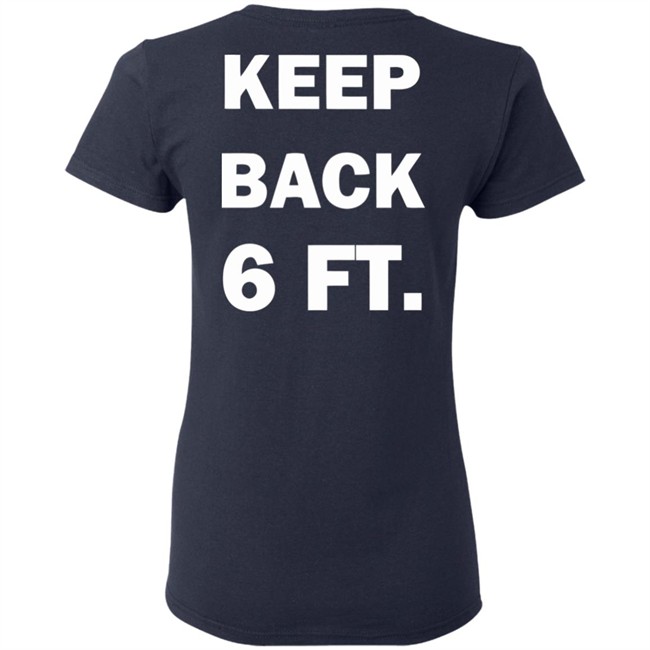 Keep Back 6 Feet USA social distancing us 2020 Shirt with sayings black t shirts Keep Back 6 Feet USA social distancing us 2020 Shirt with sayings black t shirts