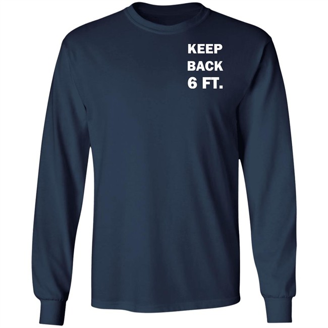 Keep Back 6 Feet USA social distancing us 2020 Shirt with sayings black t shirts Keep Back 6 Feet USA social distancing us 2020 Shirt with sayings black t shirts