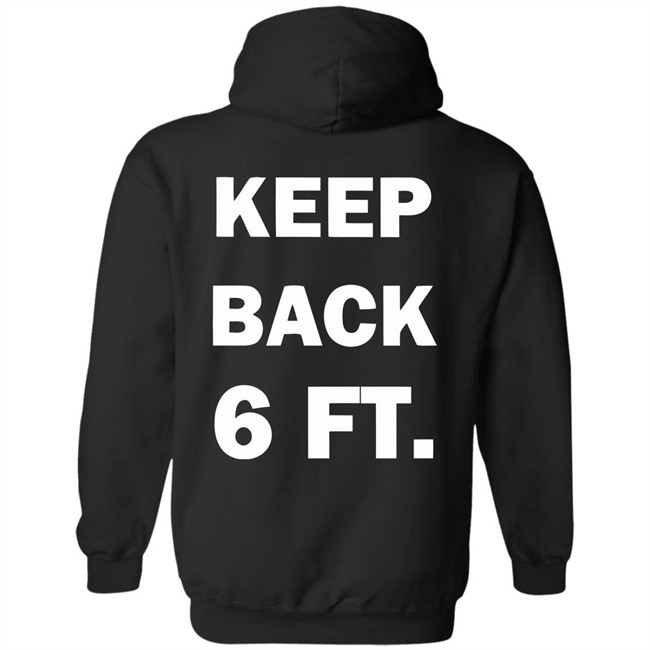 Keep Back 6 Feet USA social distancing us 2020 Shirt with sayings black t shirts Keep Back 6 Feet USA social distancing us 2020 Shirt with sayings black t shirts