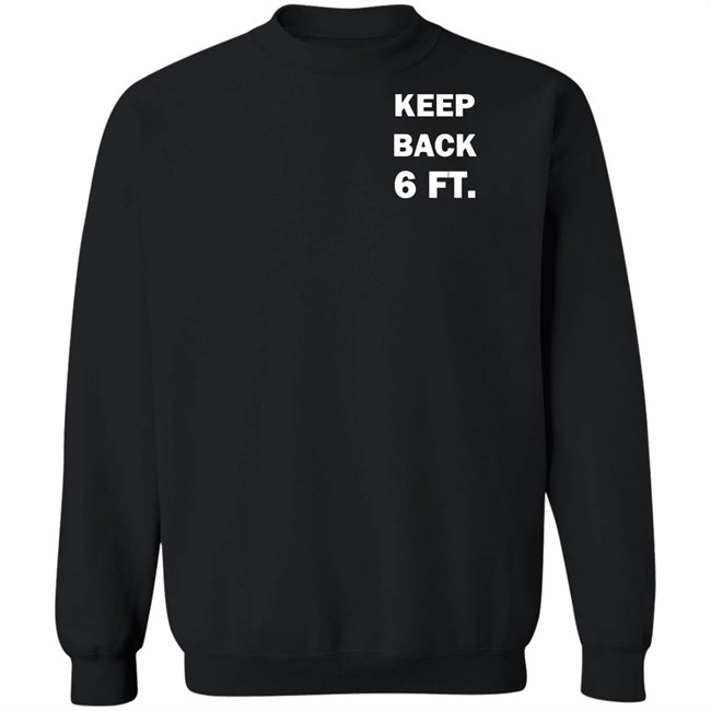 Keep Back 6 Feet USA social distancing us 2020 Shirt with sayings black t shirts Keep Back 6 Feet USA social distancing us 2020 Shirt with sayings black t shirts