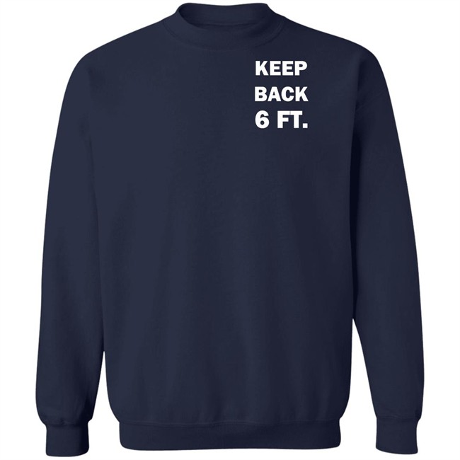 Keep Back 6 Feet USA social distancing us 2020 Shirt with sayings black t shirts Keep Back 6 Feet USA social distancing us 2020 Shirt with sayings black t shirts