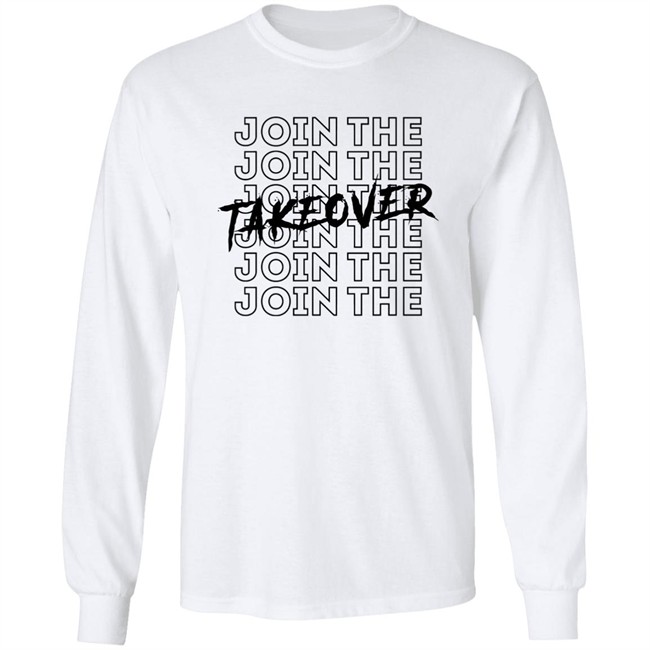 Googan Squad Join The Takeover T Shirt Join The Takeover White Shirts Googan Squad Join The Takeover T Shirt Join The Takeover White Shirts
