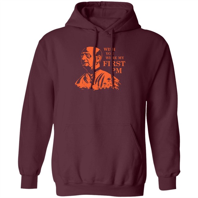Sardar Patel Shirt Sardar Patel Wish You Were My First PmT Shirt Sardar Patel Shirt Sardar Patel Wish You Were My First PmT Shirt