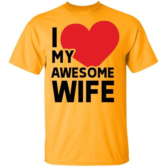 I Love My Wife T Shirt I Love My Wife T Shirt